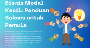 Bisnis Modal Kecil Panduan Sukses untuk Pemula