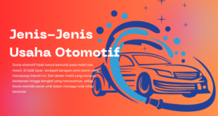 Jenis-Jenis Usaha Otomotif