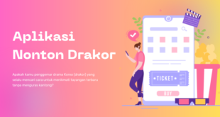 Nikmati Drakor Gratis Panduan Aplikasi Nonton Drakor Terbaik