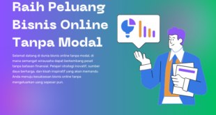 Raih Peluang Bisnis Online Tanpa Modal: Panduan Komprehensif